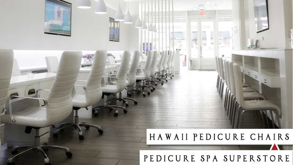 Hawaii Pedicure Chairs